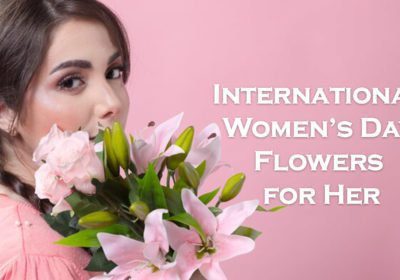 women's day flowers and gifts