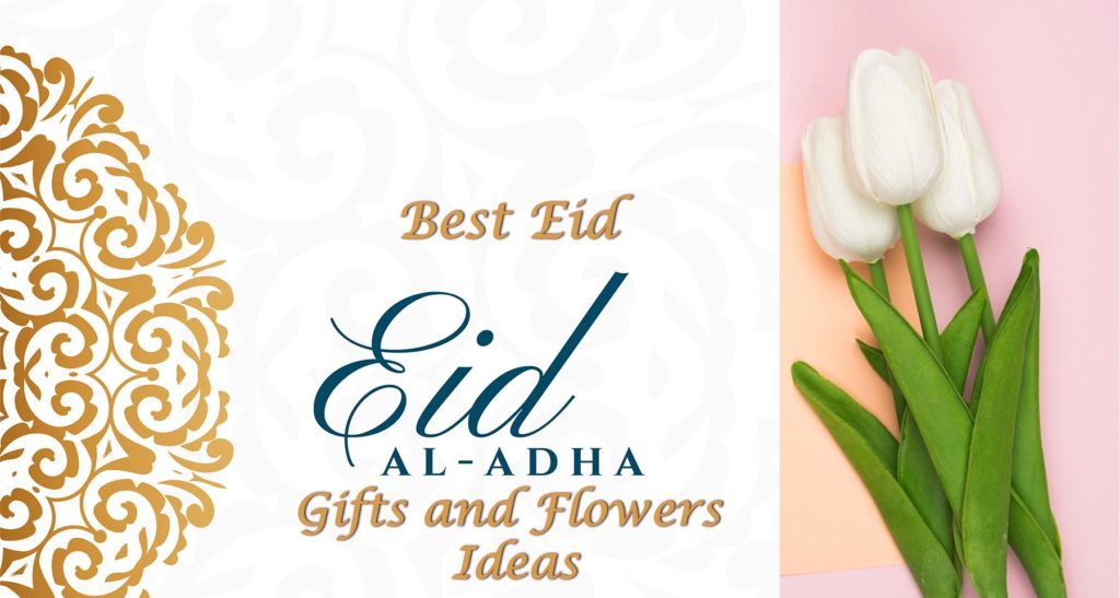 Eid Al Adha Gifts and flowers