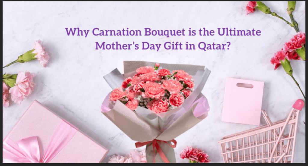 Discover why a Carnation Bouquet is the best Mother's Day gift in Qatar. Explore the best flowers, colours & arrangements for Mom!