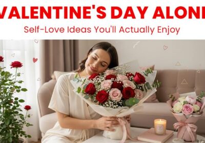Solo Valentine’s Day moments focused on self-care and self-love