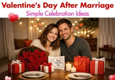 Valentine’s Day ideas for married couples to celebrate romance simply and meaningfully
